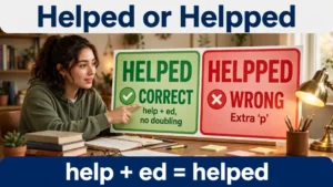 Helped or Helpped
